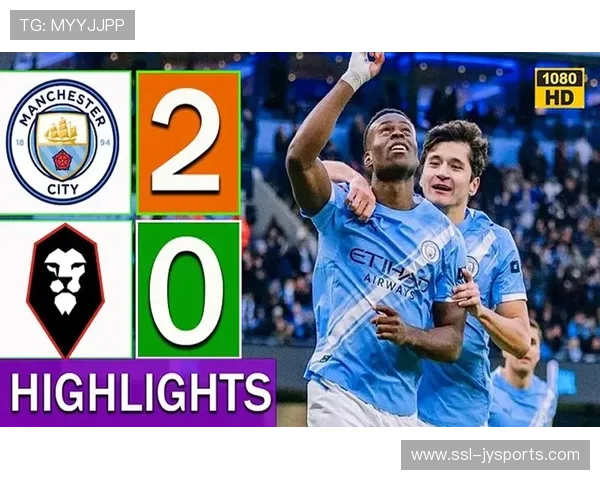 曼城足总杯4-0大胜索尔福德城，福登斯通斯领衔首发